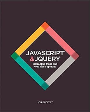 JavaScript and jQuery: Interactive Front-End Web Development 1st Edition